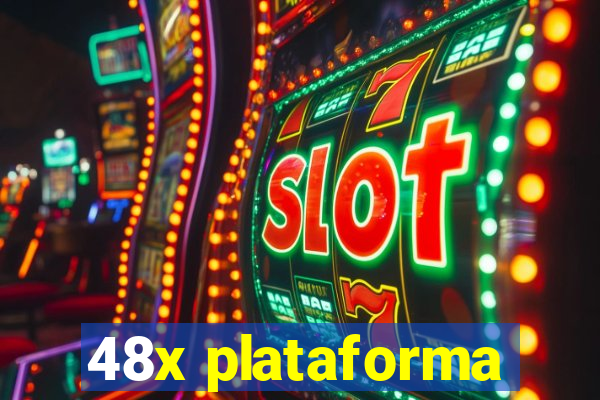 48x plataforma